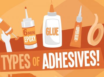 Different Adhesive Types & How to Use  Them